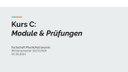 Kurs C - Module und Prüfungen